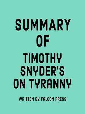 cover image of Summary of Timothy Snyder's On Tyranny